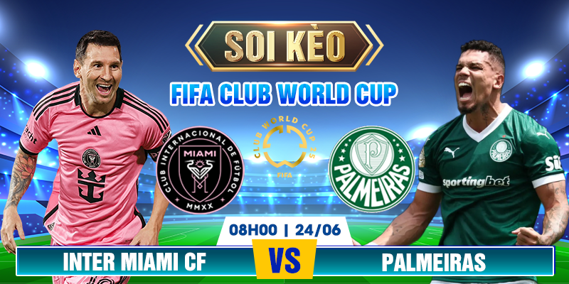soi-keo-inter-miami-cf-vs-palmeiras
