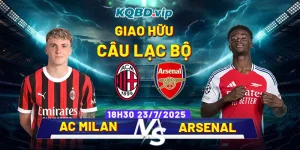 Soi Kèo AC Milan Vs Arsenal 18_30 23_07 - Giao Hữu Câu Lạc Bộ-1