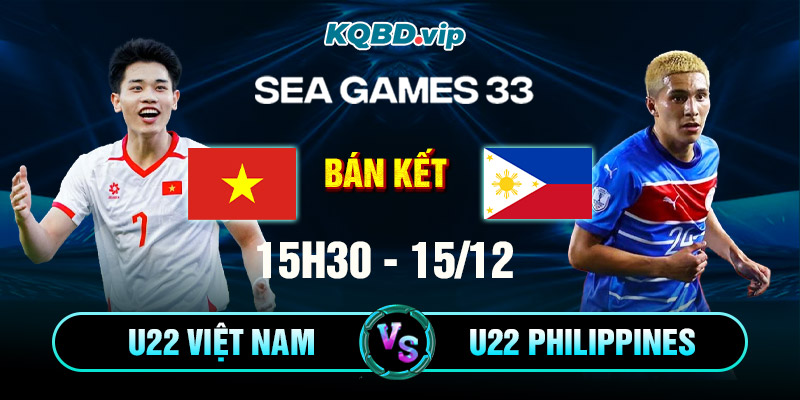 Soi Kèo U22 Việt Nam Vs U22 Philippines 15h30 15_12 - Bán Kết Sea Games 33
