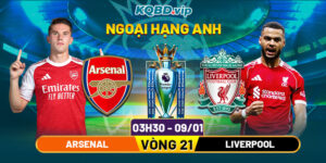 Soi Kèo Arsenal vs Liverpool 03h00 Ngày 09_01 - Vòng 21 Ngoại Hạng Anh