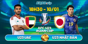 Soi Kèo U23 UAE vs U23 Nhật Bản 18h30 10_01 - Bảng B VCK U23 Châu Á