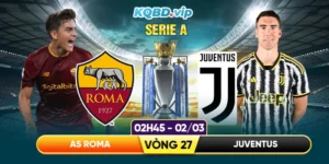soi-keo-as-roma-vs-juventus-02_03-cuoc-so-tai-tai-olimpico